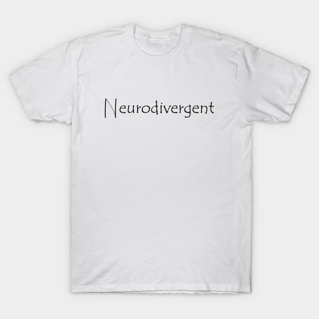 Neurodivergent T-Shirt by Curse Me Not